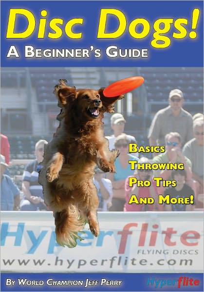 Disc Dogs! A Beginners Guide