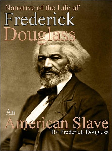 Narrative of the Life of Frederick Douglass - an American Slave