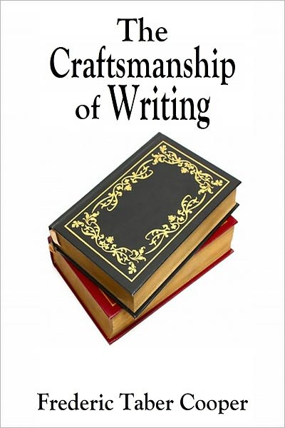 The Craftsmanship Of Writing