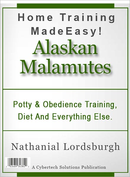 Potty And Obedience Training, Diet And Everything Else For Your Alaskan Malamute