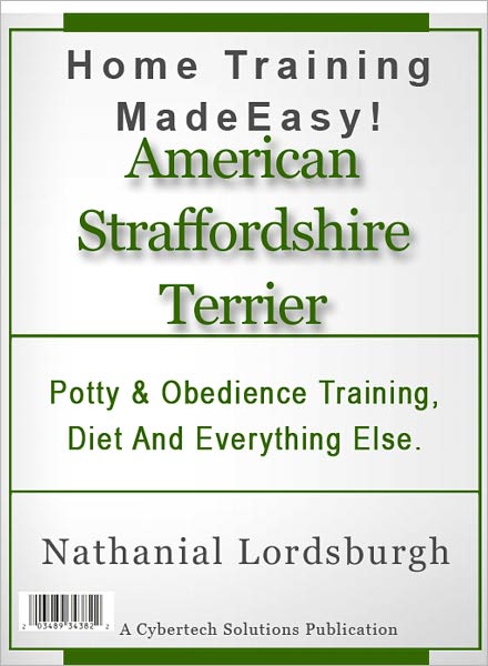 Potty And Obedience Training, Diet And Everything Else For Your American Staffordshire Terrier