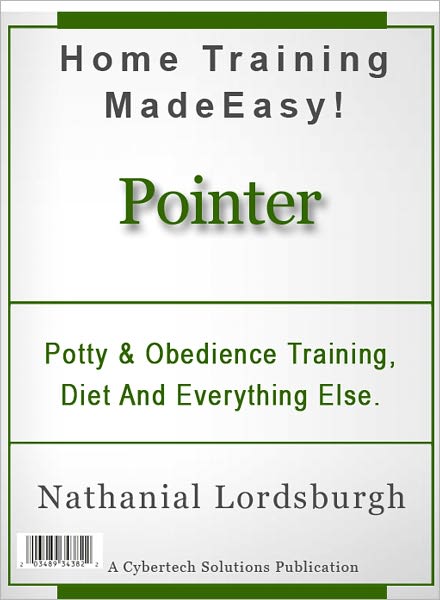 Potty And Obedience Training, Diet And Everything Else For Your Pointer