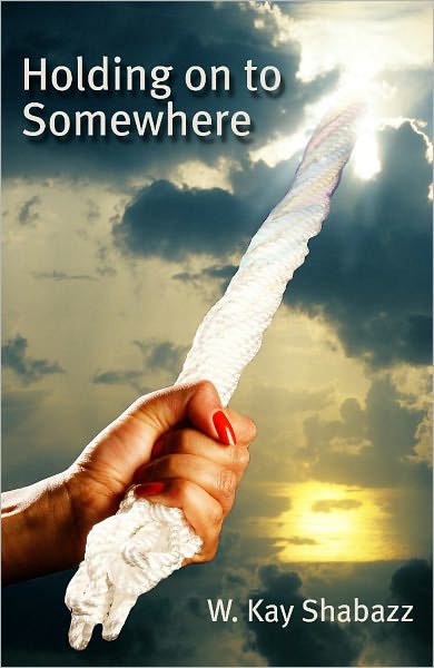 HOLDING ON TO SOMEWHERE