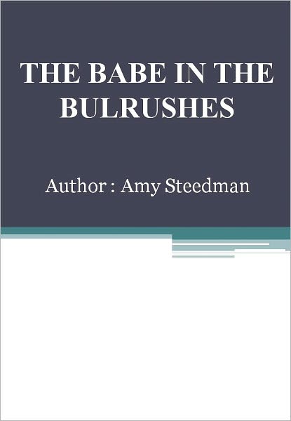 The Babe in the Bulrushes w/ DirectLink Technology (Religious Book)