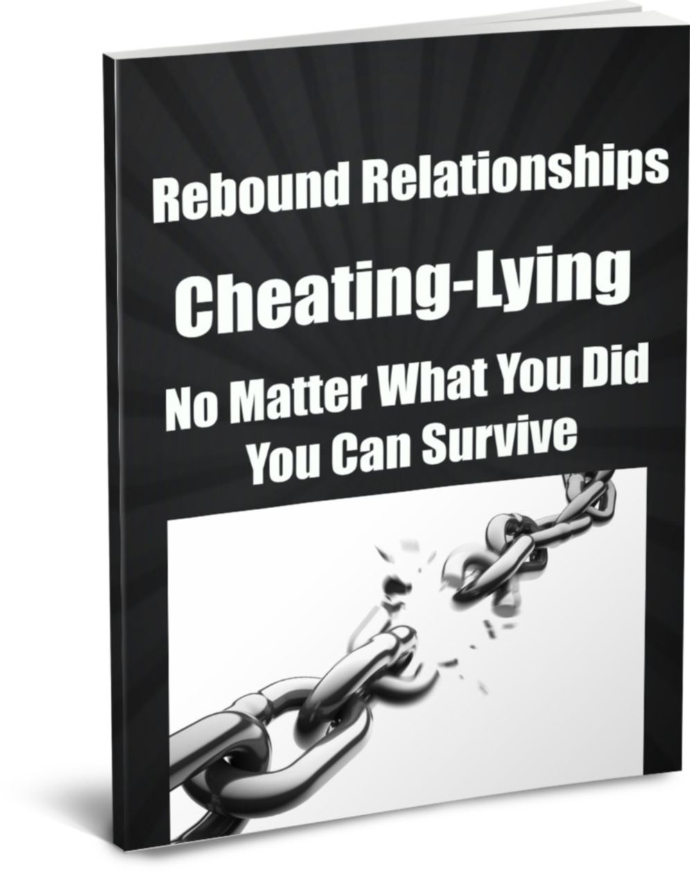 Rebound Relationships-Cheating-Lying-No Matter What You Did You Can Survive