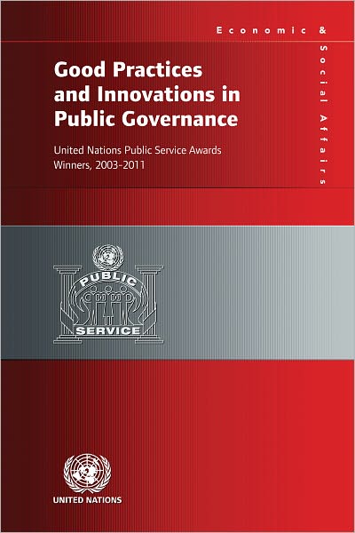 Good Practices and Innovations in Public Governance 2003-2011