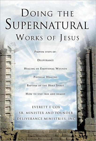 Doing the Supernatural Works of Jesus