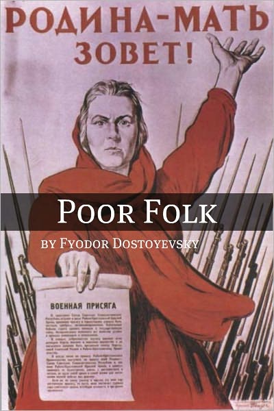 Poor Folk (Annotated with Biography)