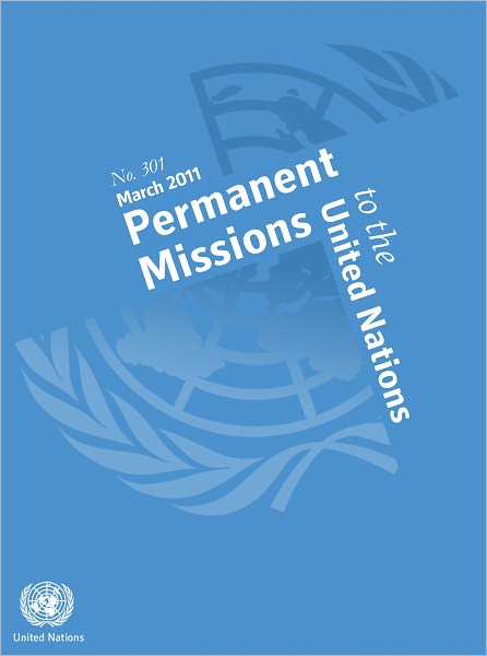 Permanent Missions to the United Nations, March 2011