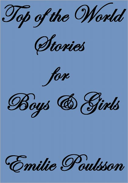 Top Of The World Stories for Boys And Girls