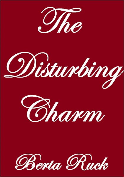 THE DISTURBING CHARM