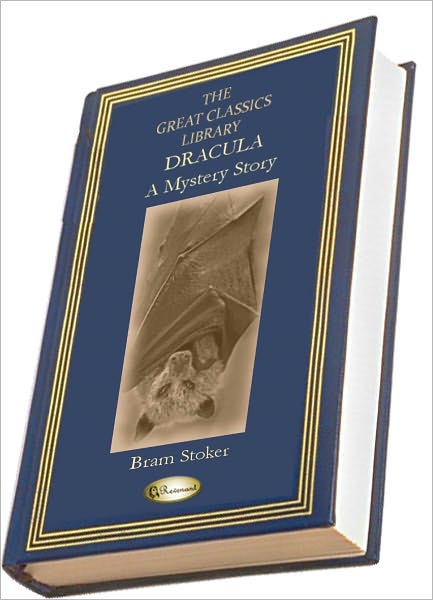 Dracula, A Mystery Story (THE GREAT CLASSICS LIBRARY)