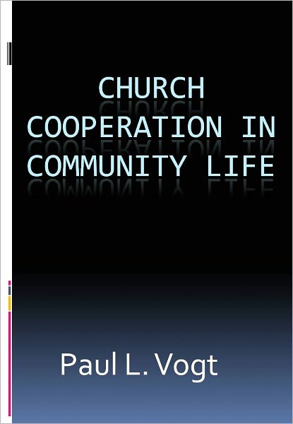 Church Cooperation in Community Life w/ DirectLink Technology (A Religious Classic)