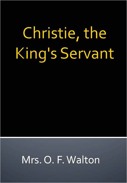Christie, the King's Servant w/ DirectLink Technology (Spiritual Book)