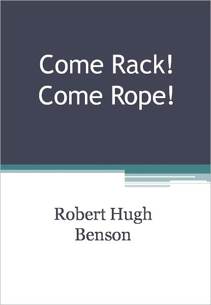 Come Rack! Come Rope! w/ DirectLink Technology (Religious Book)