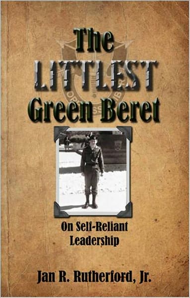The Littlest Green Beret: On Self-Reliant Leadership