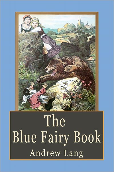 The Blue Fairy Book: Fairy Tales for Children