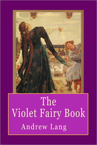 The Violet Fairy Book: Fairy Tales for Children