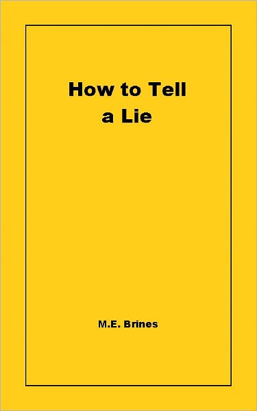 How to Tell a Lie