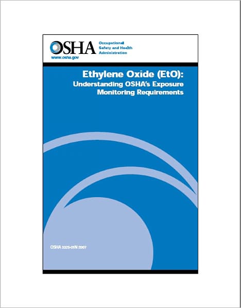 Ethylene Oxide (EtO): Understanding OSHA’s Exposure Monitoring Requirements