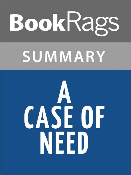 A Case of Need by Michael Crichton l Summary & Study Guide