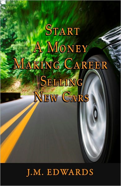 Start A Money Making Career Selling New Cars