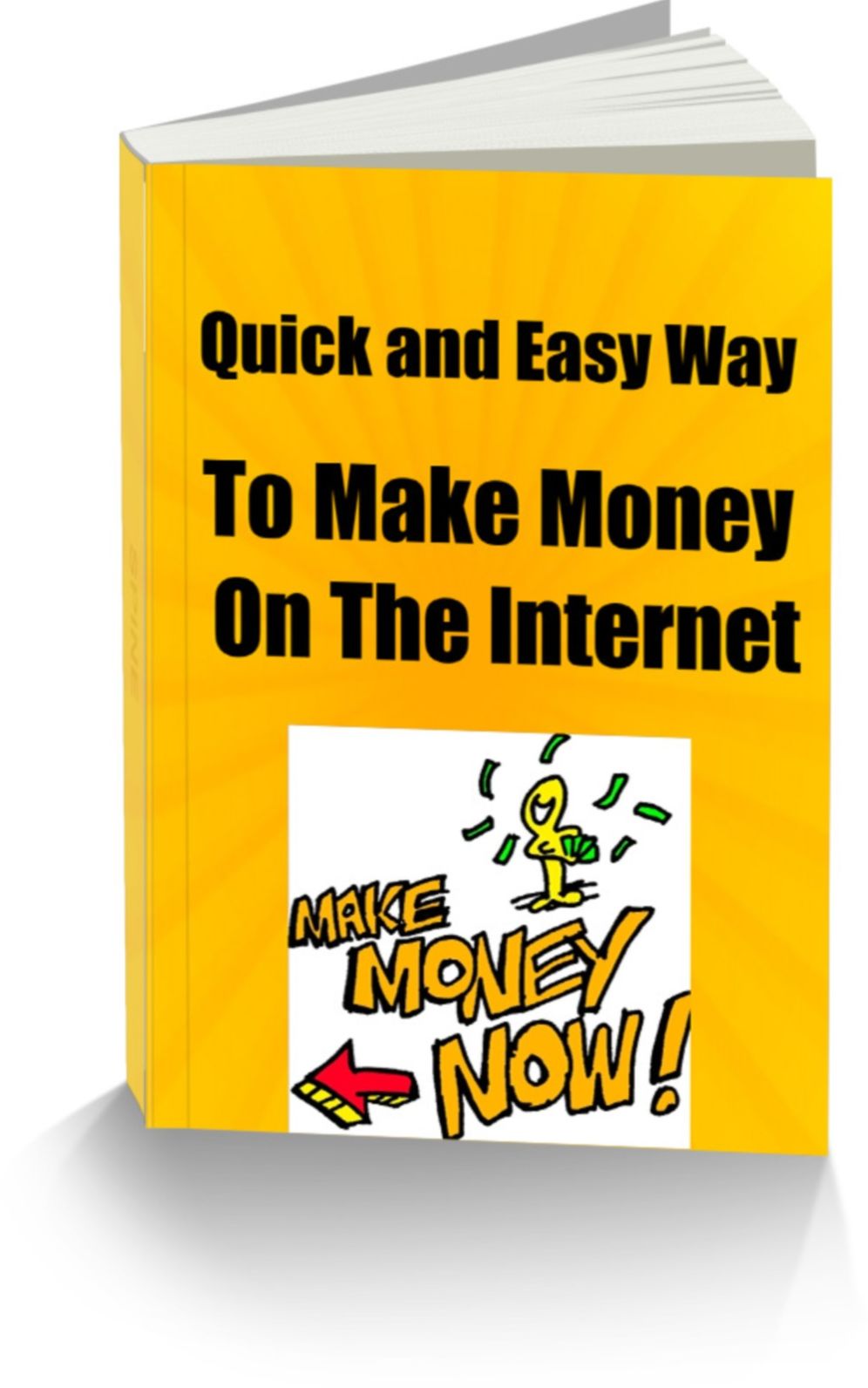 Quick and Easy Ways To Make Money On The Internet
