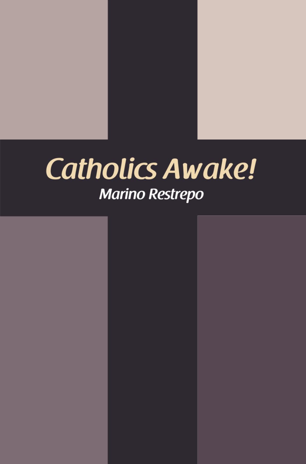 Catholics Awake!