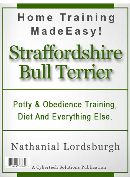 Potty And Obedience Training, Diet And Everything Else For Your Staffordshire Bull Terrier