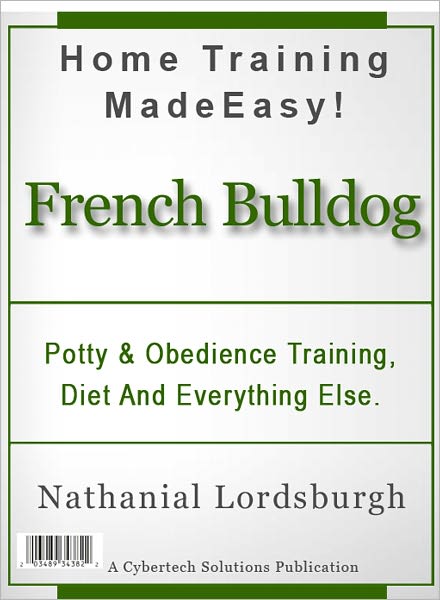Potty And Obedience Training, Diet And Everything Else For Your French Bulldog