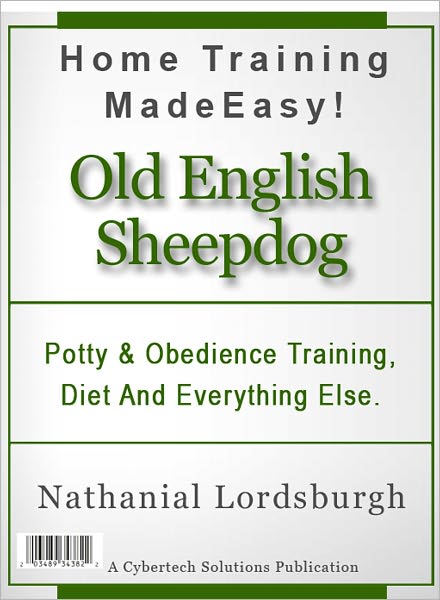 Potty And Obedience Training, Diet And Everything Else For Your Old English Sheepdog