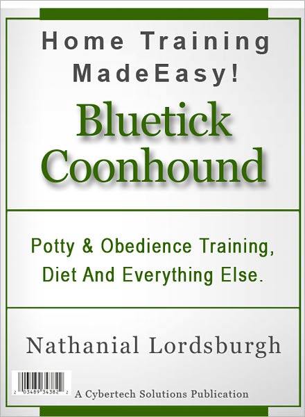 Potty And Obedience Training, Diet And Everything Else For Your Bluetick Coonhound