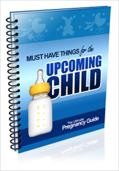 Must Have Things for the Upcoming Child