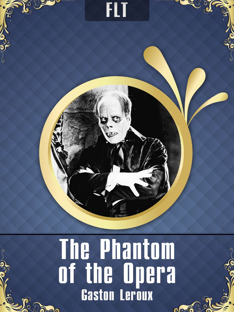 The Phantom of the Opera (New NOOK edition with best navigation & active TOC)