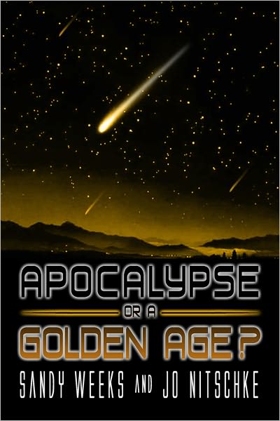 Apocalypse or a Golden Age?