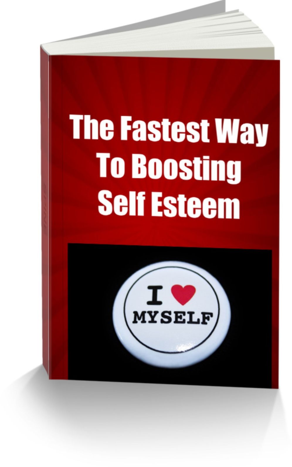 The Fastest Way To Boosting Self Esteem