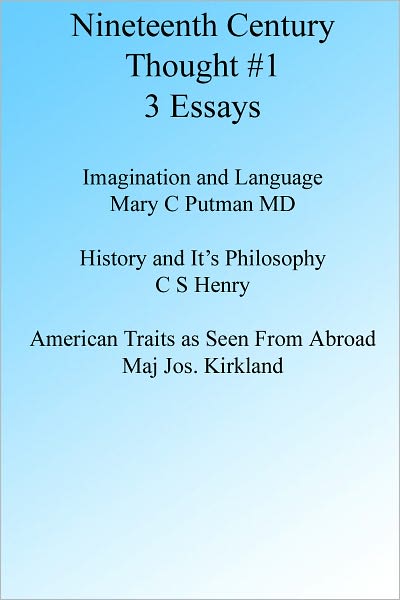 Nineteenth Century Thought #1: Three Essays