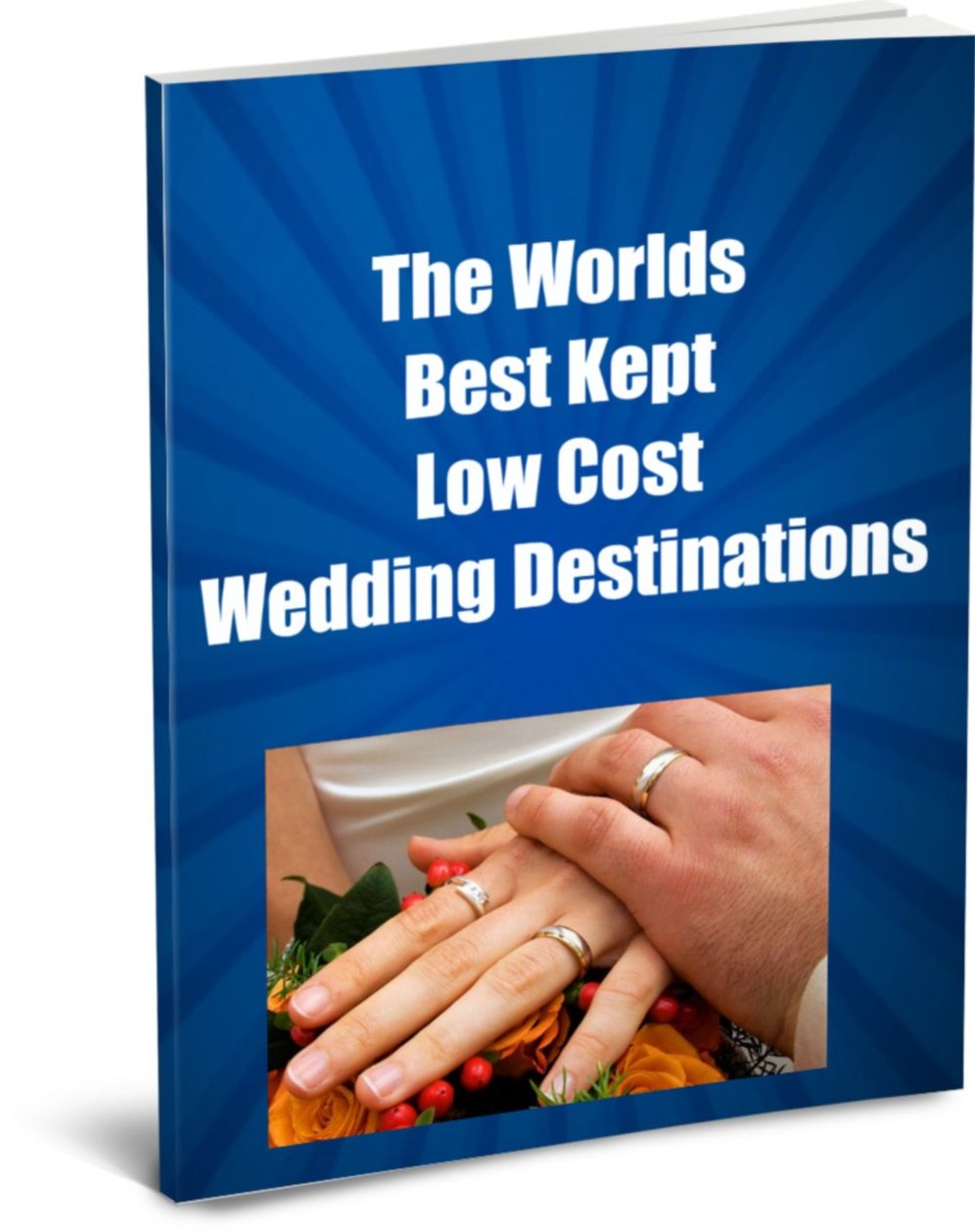 The Worlds Best Kept Secret To Low Cost Wedding Destinations