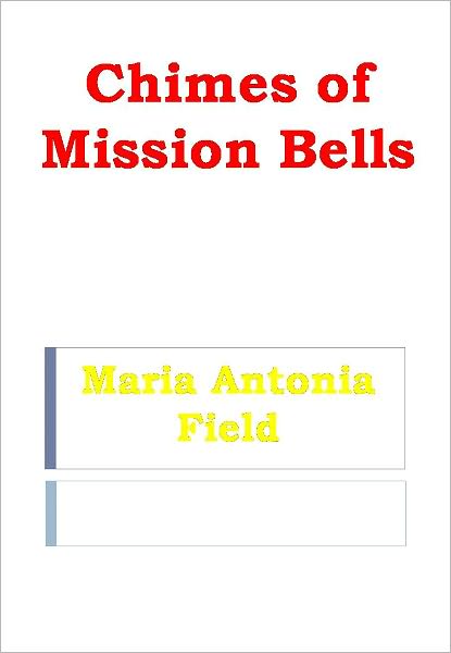 Chimes of Mission Bells w/ Nook Direct Link Technology (Spiritual Book)