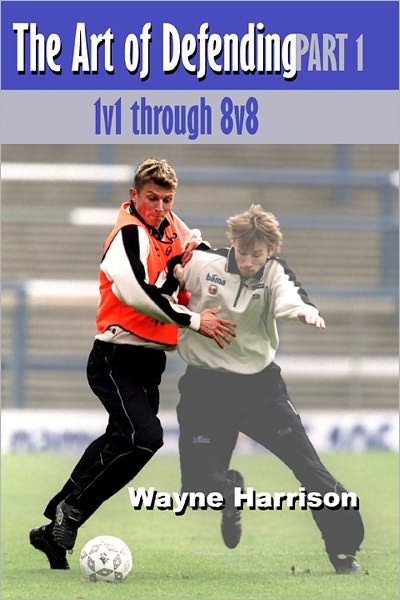 Soccer: The Art of Defending Part 1 - 1v1 through 8v8
