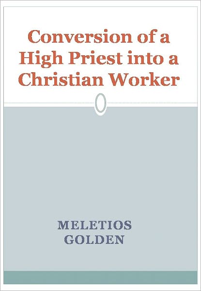 Conversion of a High Priest into a Christian Worker w/ DirectLink Technology (Religious Book)