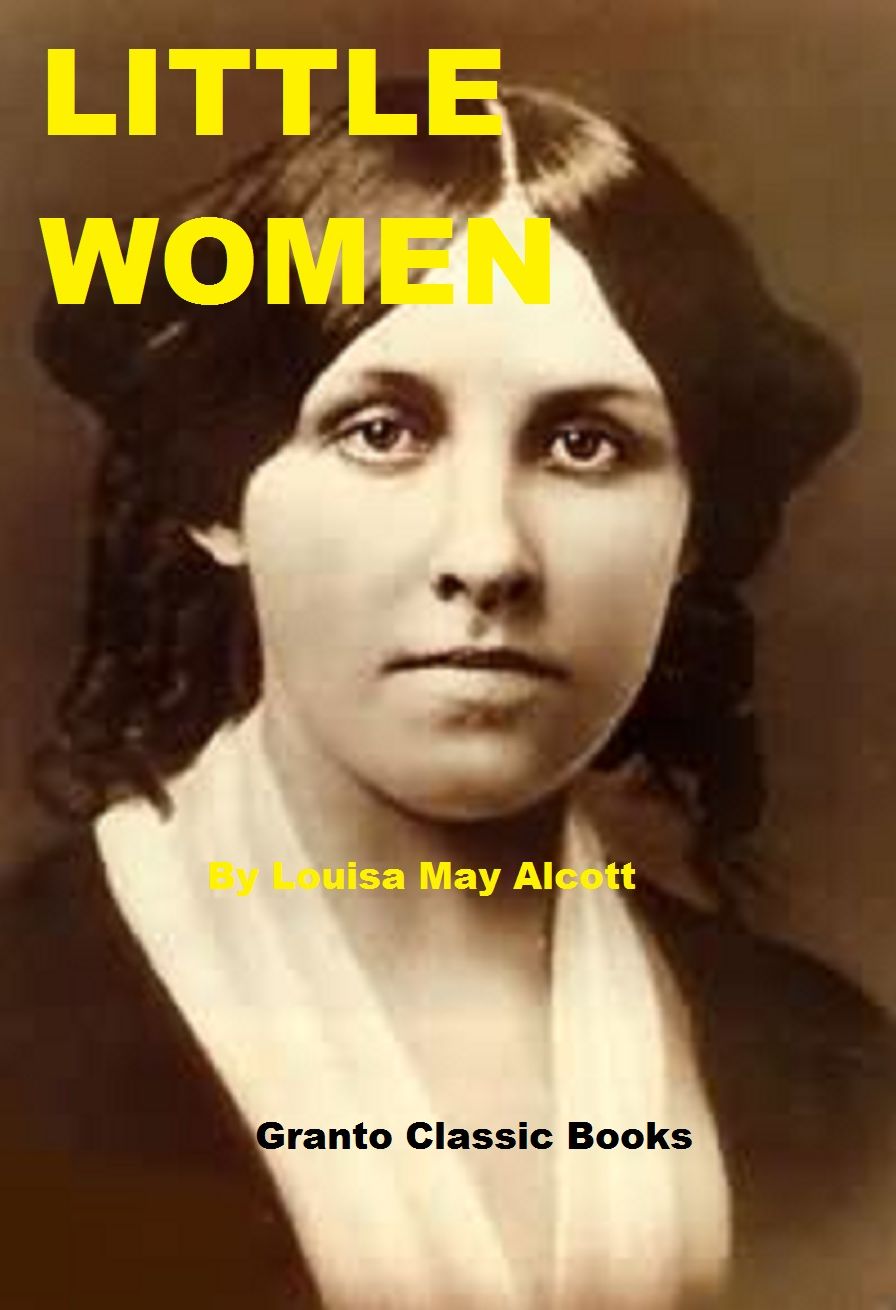 Little Women ( Classics Series) by Louisa May Alcott (Error Free Transcription)