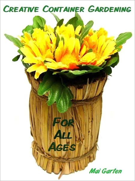 Creative Container Gardening For All Ages