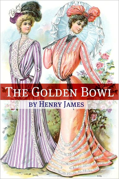 The Golden Bowl (Annotated - Includes Essay and Biography)