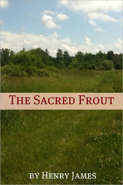 The Sacred Frout (Annotated - Includes Essay and Biography)