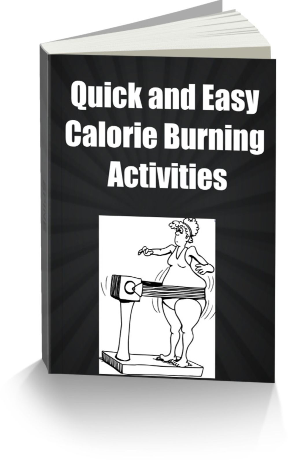 Quick and Easy Calorie Burning Activities-Special Report