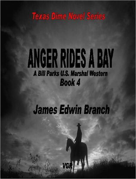 Anger Rides A Bay(Bill Parks U.S. Marshal book 4)