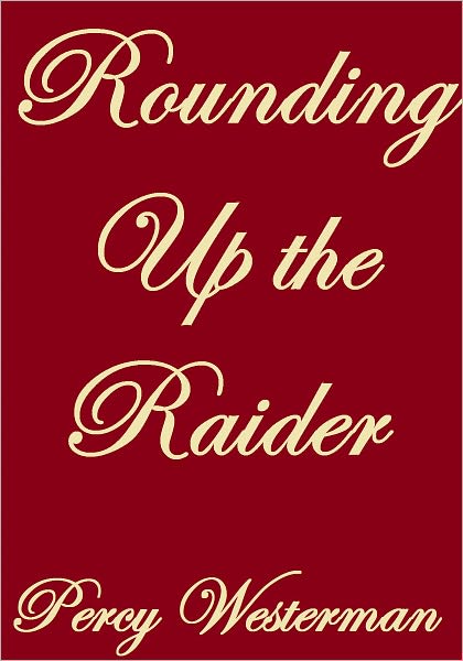 ROUNDING UP THE RAIDER