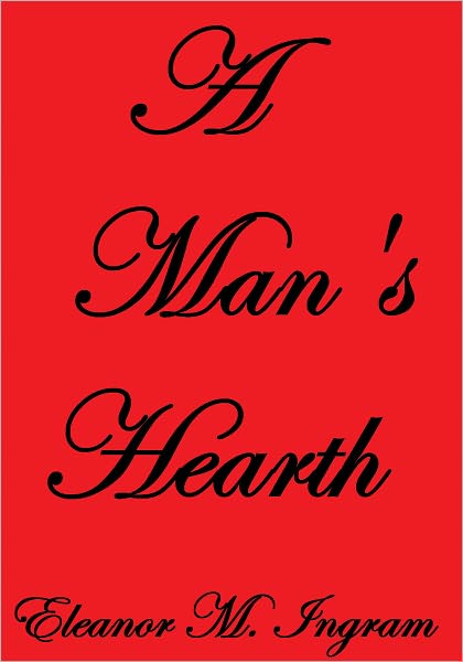 A MAN'S HEARTH