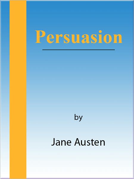 Persuasion [NOOK eBook classics with optimized navigation]